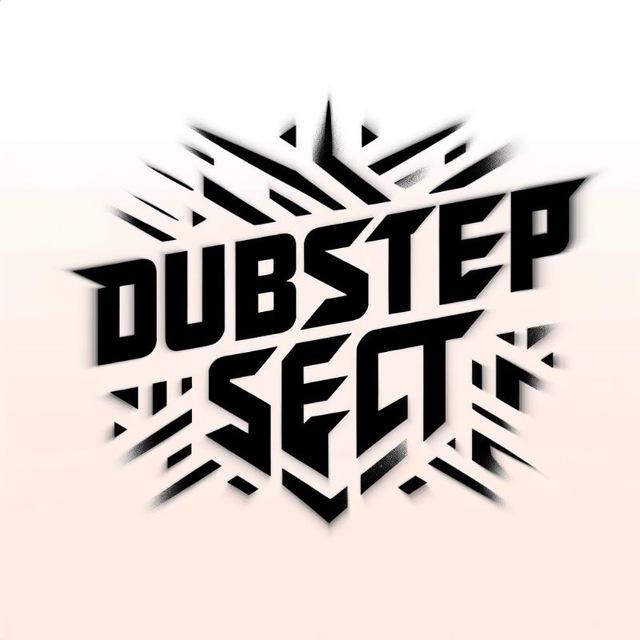 Dubstep Sect • Music