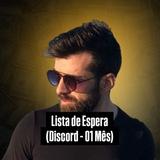 Lista de Espera - Discord Luís Terra (01 Mês)