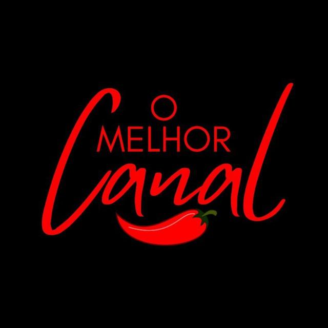 O MELHOR CANAL 🌶