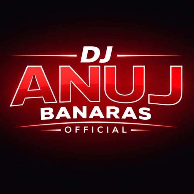 Dj Anuj Banaras