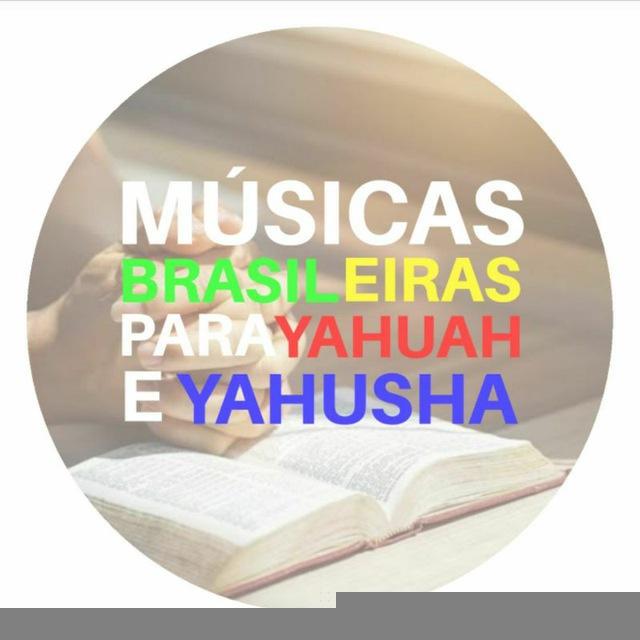 Músicas Brasileiras Para YAHUAH