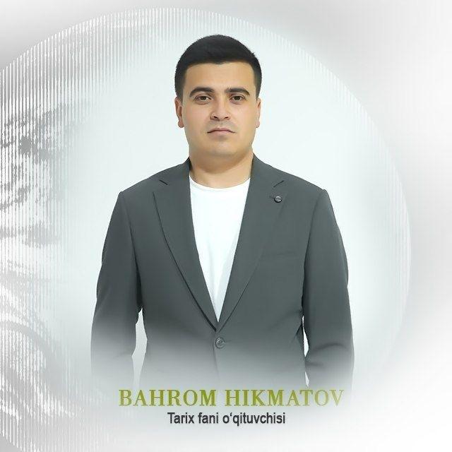Tarixdan testlar | Bahrom Hikmatov