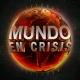 MUNDO EN CRISIS