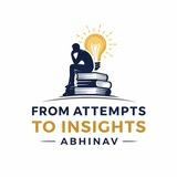 From Attempts to Insights By Abhinav