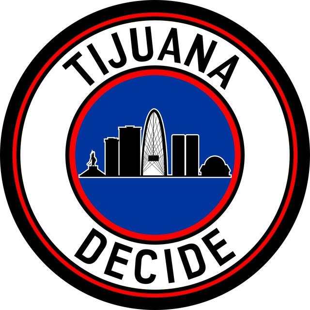 Tijuana Decide