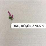 OKU, DÜŞÜN, ANLAツ