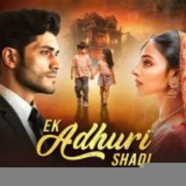 EK ADHURI SHAADI