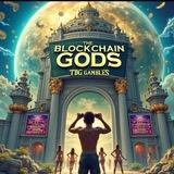 The Blockchain God's Gambles