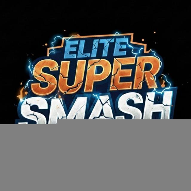 ELITE SUPER SMASH CHANNEL