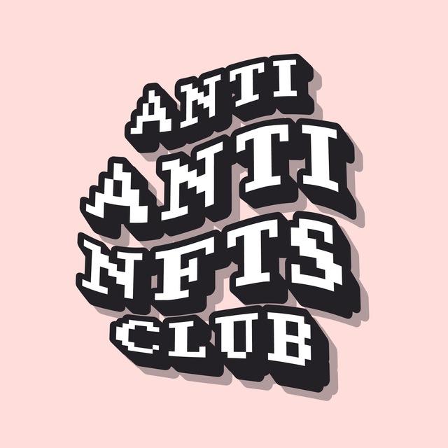 AntiAntiNFTs Club - Channel 🪬