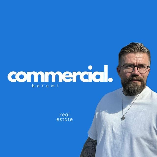 Коммерческая недвижимость • COMMERCIAL.BATUMI • Руслан
