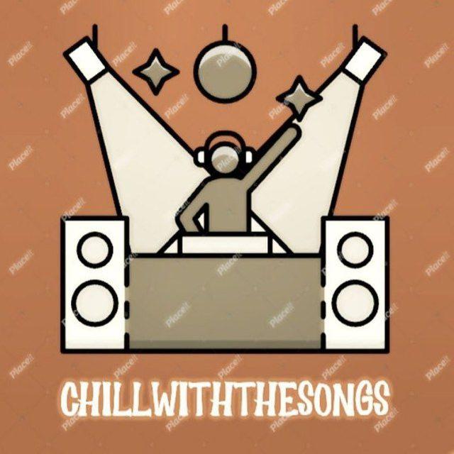 Chill With The Songs_Da World