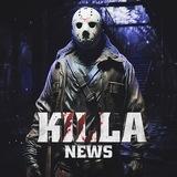 📢 KILLA NEWS