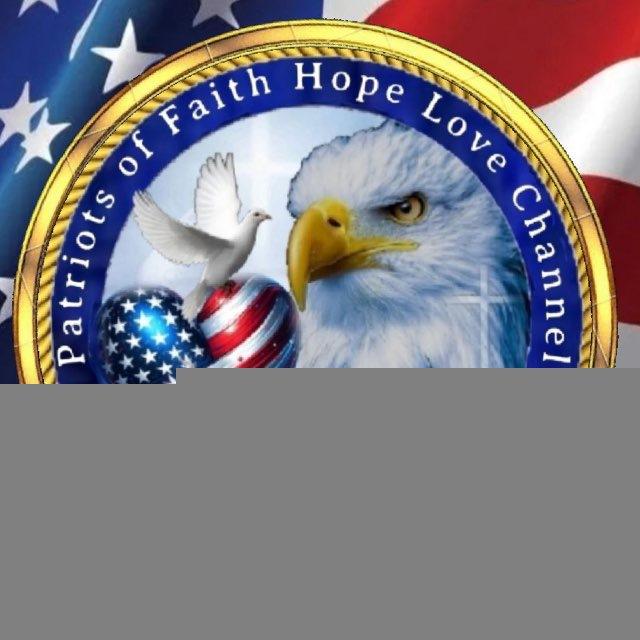 Patriots Of Faith Hope Love Channel