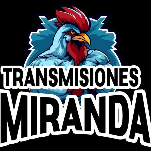 TRANSMISIONES MIRANDA🔥📽📸🇵🇪🇪🇨🇨🇱🇵🇷🇨🇴🇨🇺🇩🇴🔥