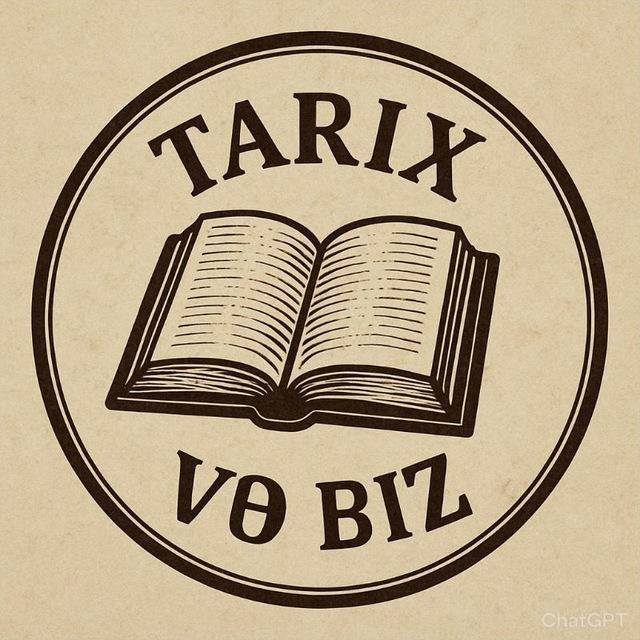 Tarix və biz🕟