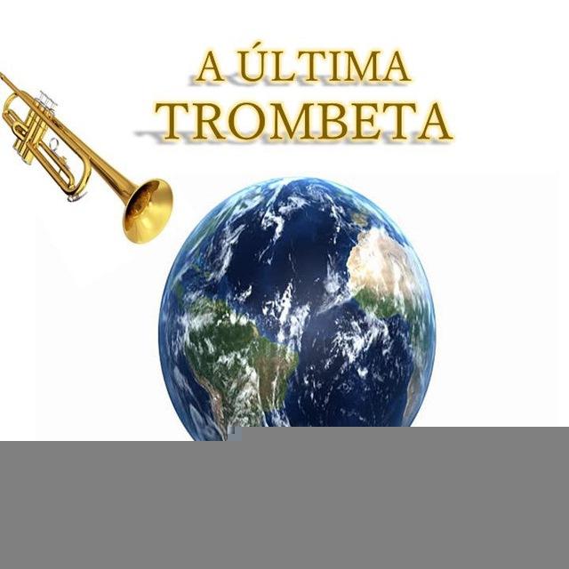 A Última Trombeta Oficial