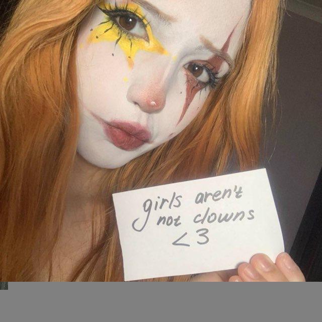 girls aren’t not clowns 🤡