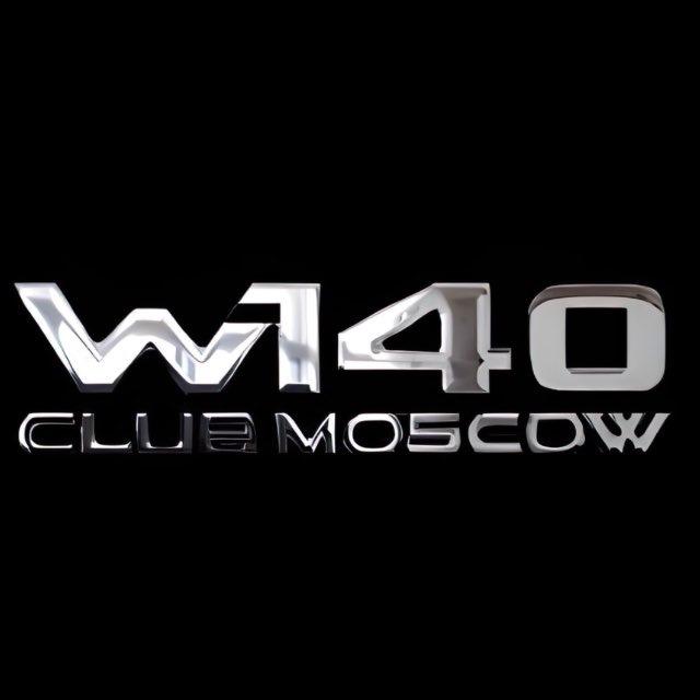 W140 CLUB MOSCOW