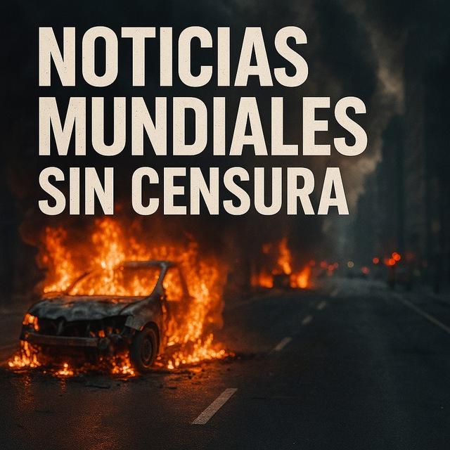 NOTICIAS MUNDIALES SIN CENSURA
