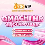 VIỆC LÀM ONLINE OKVIP | HR OMACHI