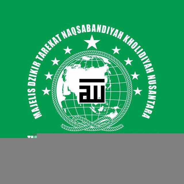MAJELIS DZIKIR TAREKAT NAQSABANDIYAH KHOLIDIYAH NUSANTARA