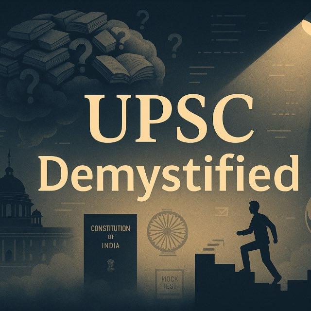 UPSC Demystified: Unofficial CSE Think Tank