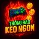 Thông Báo Kèo Ngon (1-12-2024)