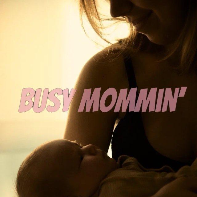 busy mommin’