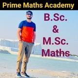 Prime Maths Academy - B.Sc & M.Sc maths ( Rajasthan , Shekhawati , Matsya University )