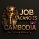 Job Vacancies in Cambodia. By Ehab Elramly