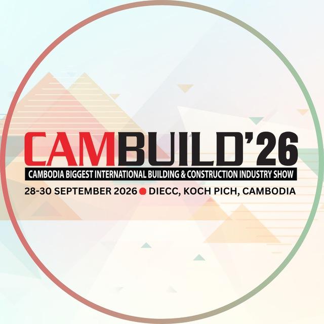 CAMBUILD SHOW(ការតាំងពិព័រណ៍វិស័យសំណង់ខ្នាតអន្ដរជាតិលំដាប់លេខ១នៅកម្ពុជា)