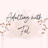 Adulting with Fel 🤓🌻