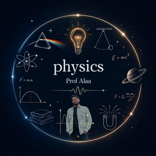 Prof alaa physics 🧪