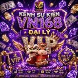 KÊNH SỰ KIỆN VN168 - ĐẠI LÝ VIP
