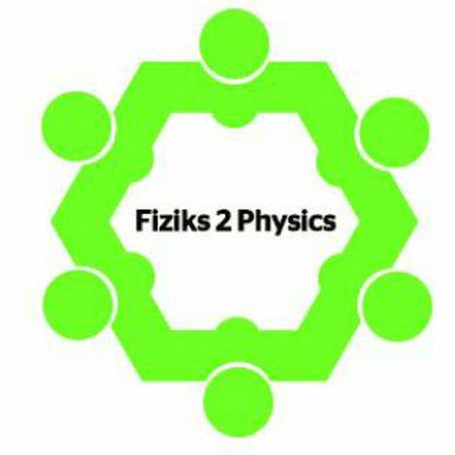 Fiziks 2 Physics