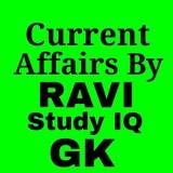 Current Affairs By RAVI Study IQ GK