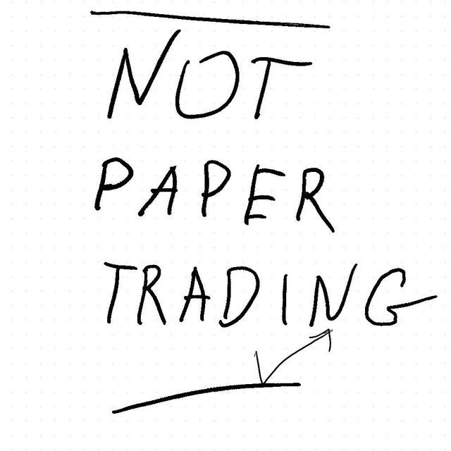 NotPaperTrading