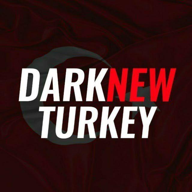 DarkNewTurkey 🇹🇷