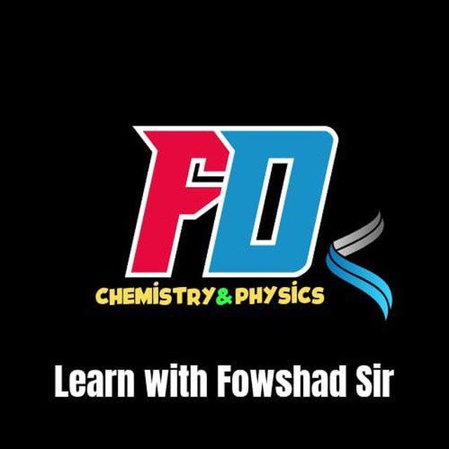 Chemistry & Physics | Learn with Fowshad Sir