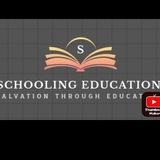 Schooling Education