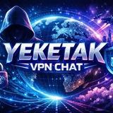 YEKETAK VPN CHAT