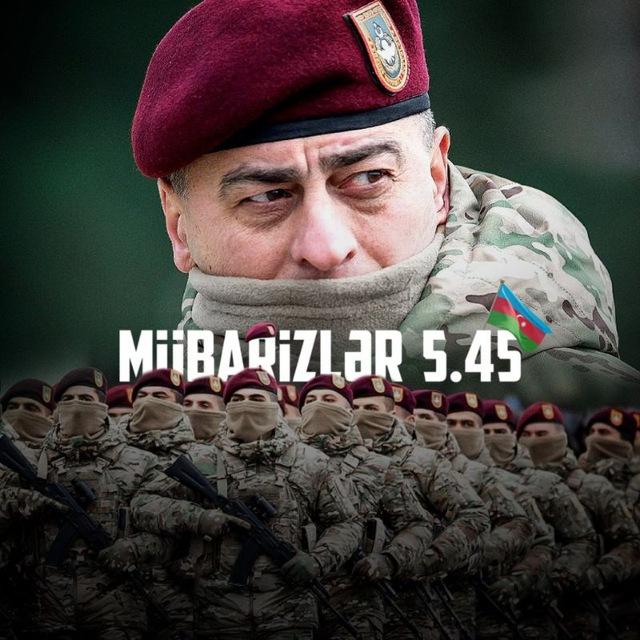 MÜBARİZLƏR 5.45 ️