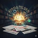 Kerala PSC Q&A