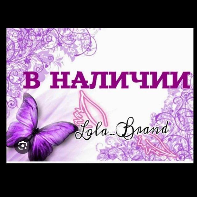 ⚜NALİCHİ⚜LOLA BRAND ⚜