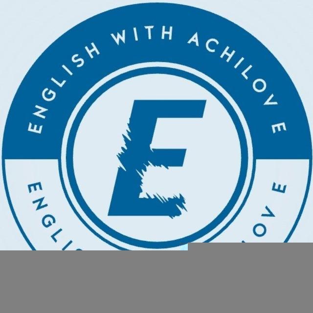 English with Achilov E