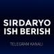 Sirdaryo ish | Сирдарё иш