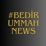 BEDİR UMMAH NEWS