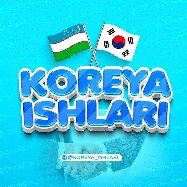 KOREYA ISHLARI 🇰🇷