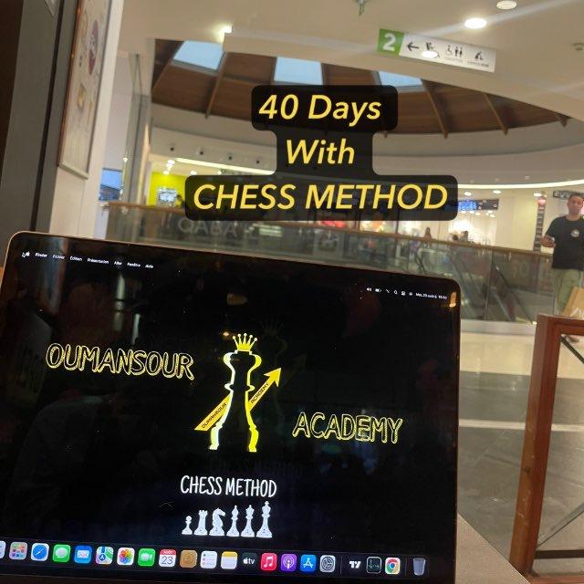 40 DAYS WITH CHESS METHOD